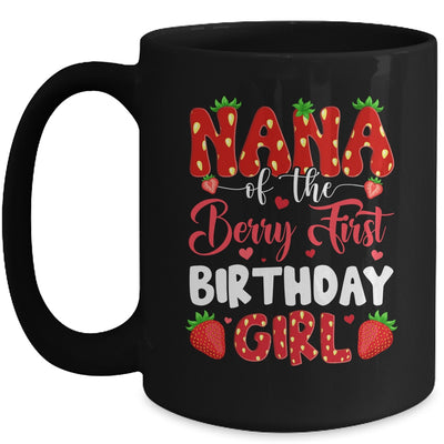Nana Of The Berry First Birthday Of Girl Strawberry Mug | siriusteestore