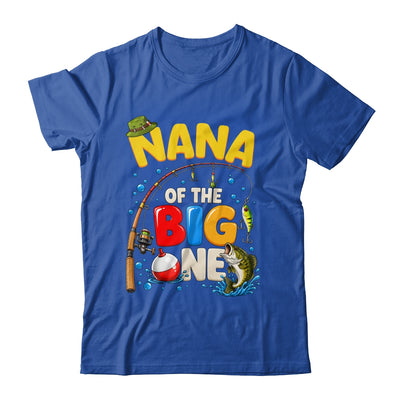 Nana Of The Big One Fishing Birthday Boy Family Party Shirt & Hoodie | siriusteestore