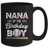 Nana Of The Birthday Boy Baseball Matching Family Party Mug | siriusteestore