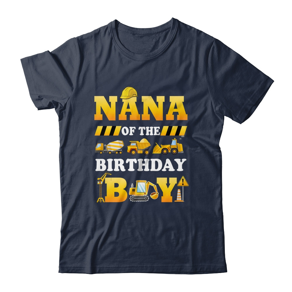 Nana Of The Birthday Boy Construction Matching Family Shirt & Hoodie | siriusteestore