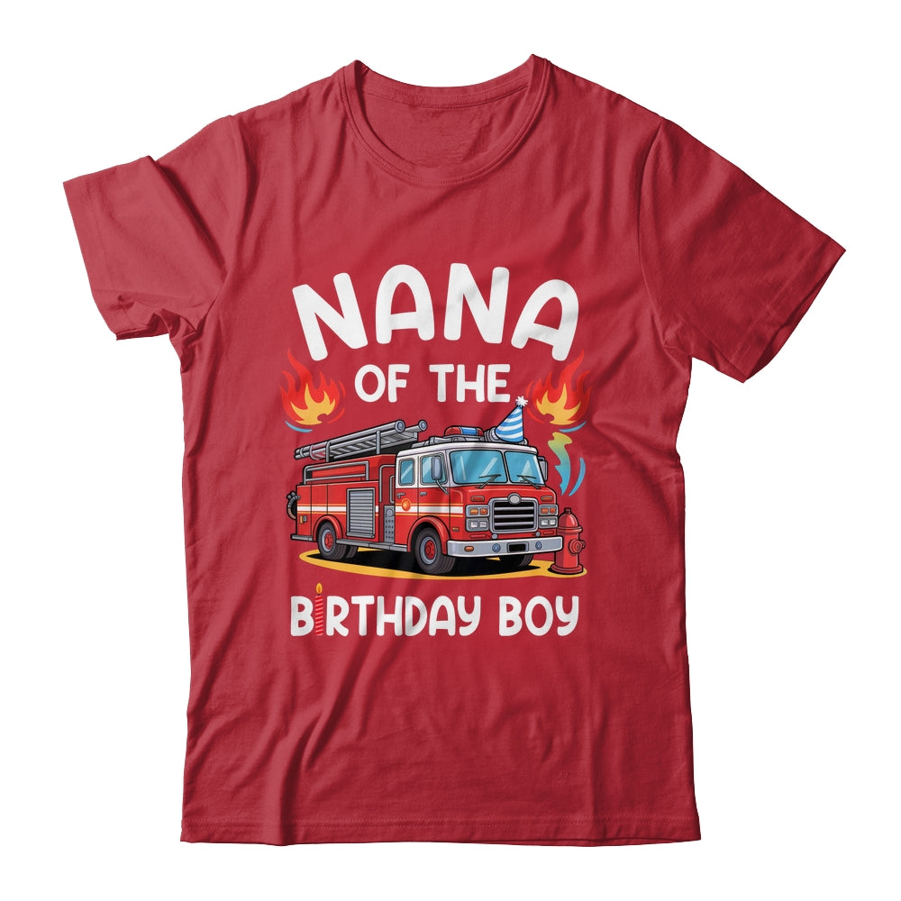 Nana Of The Birthday Boy Fire Truck Firefighter 1st Party Shirt & Hoodie | siriusteestore