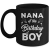 Nana Of The Birthday Boy Matching Family Party 1st Birthday Mug | siriusteestore