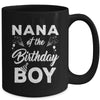 Nana Of The Birthday Boy Matching Family Party 1st Birthday Mug | siriusteestore
