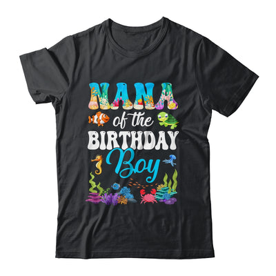 Nana Of The Birthday Boy Sea Fish Ocean Aquarium Party Shirt & Hoodie | siriusteestore