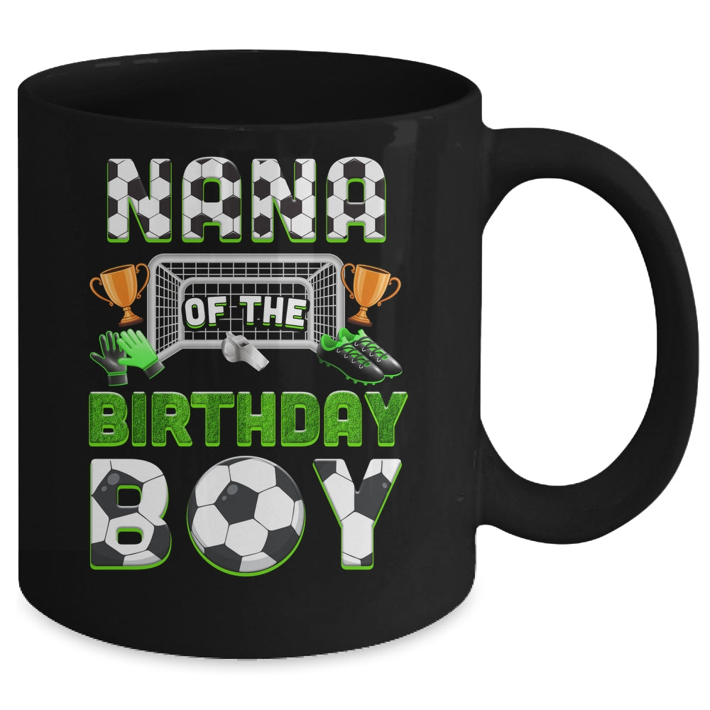Nana Of The Birthday Boy Soccer Family Matching Party Mug | siriusteestore