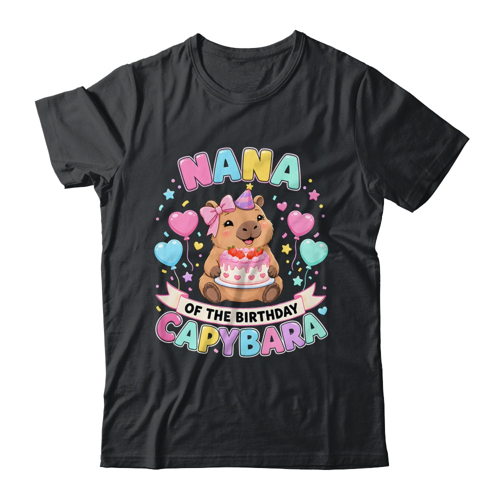 Nana Of The Birthday Capybara Birthday Girl Family Shirt & Hoodie | siriusteestore