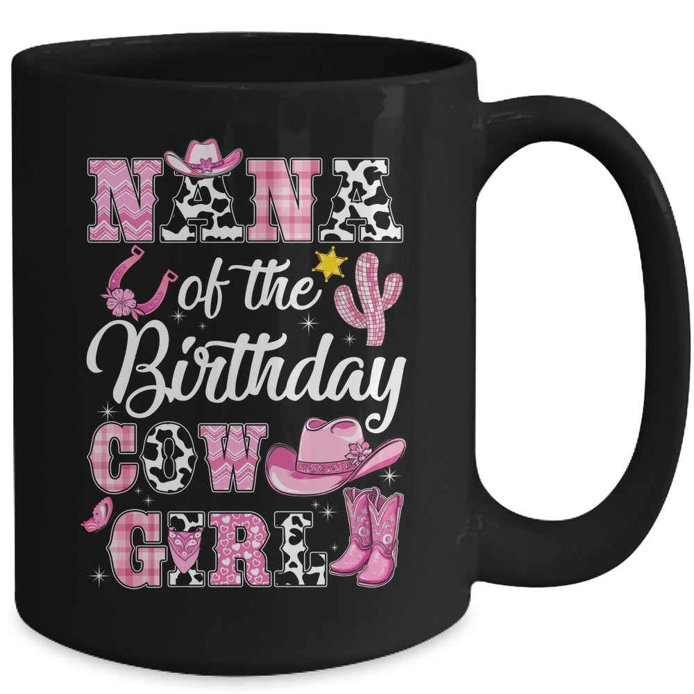 Nana Of The Birthday Cow Girl Western Cowgirl 1st Birthday Mug | siriusteestore
