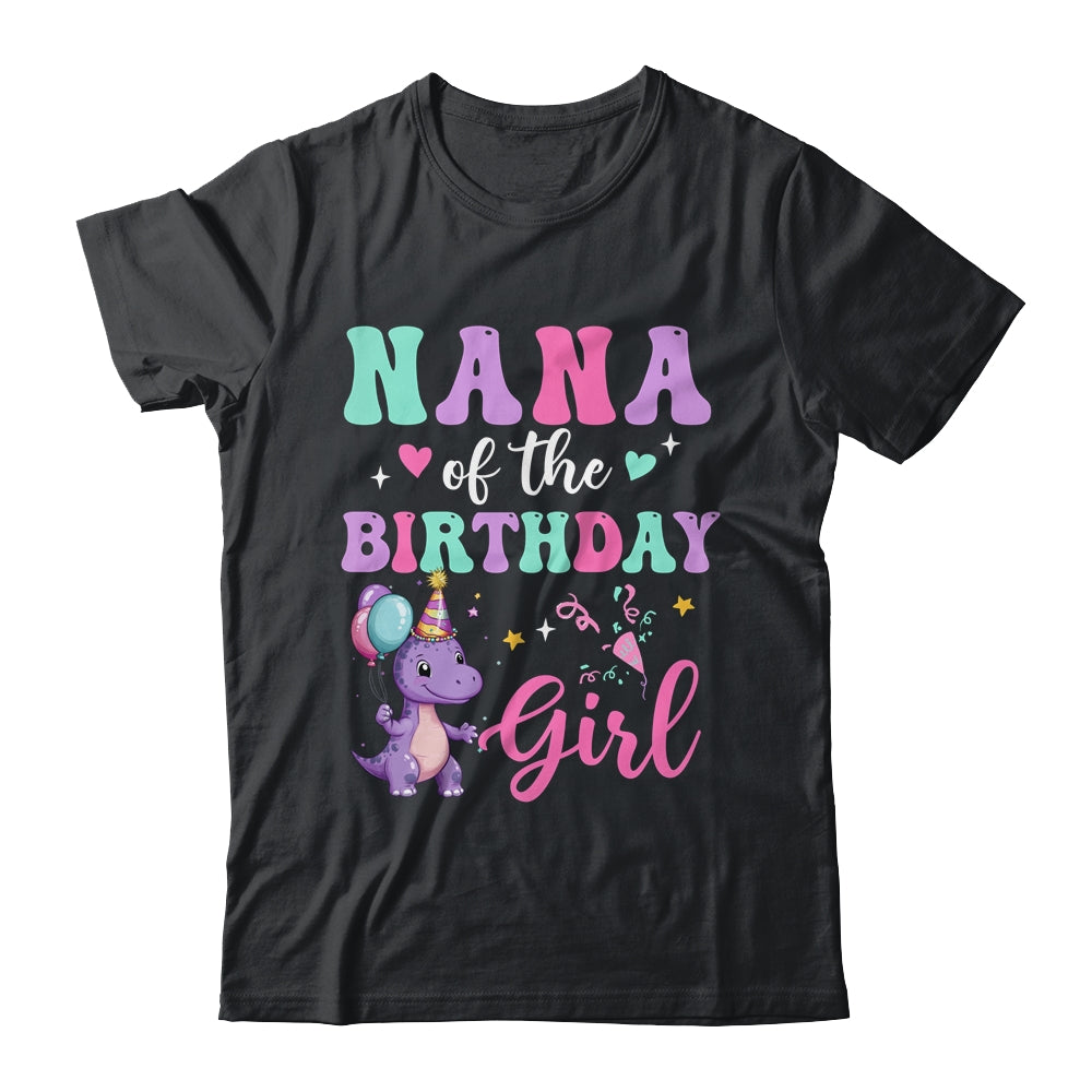 Nana Of The Birthday For Girl Dinosaur T-Rex Party Family Shirt & Hoodie | siriusteestore