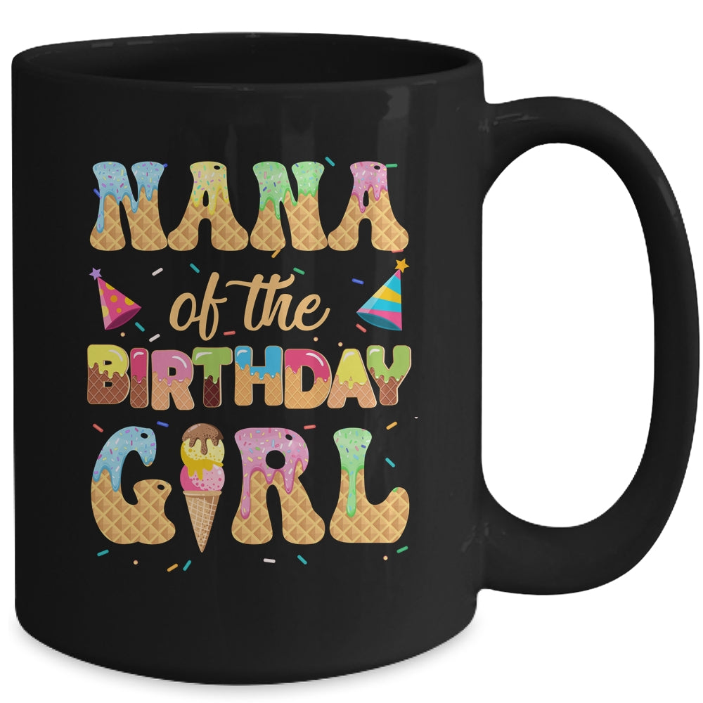 Nana Of The Birthday Girl 1st Ice Cream Party Family Mug | siriusteestore