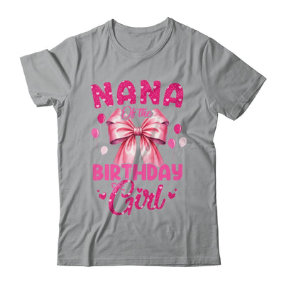 Nana Of The Birthday Girl Coquette Bow Matching Family Shirt & Hoodie | siriusteestore