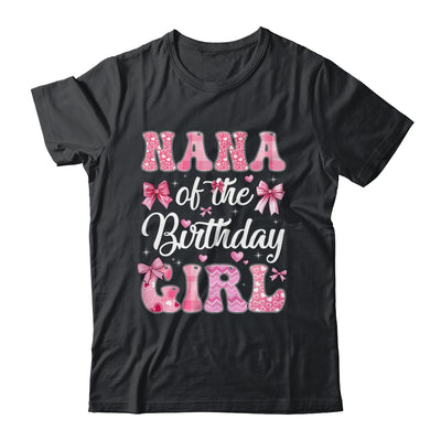 Nana Of The Birthday Girl Family Pink Coquette Bow Shirt & Hoodie | siriusteestore