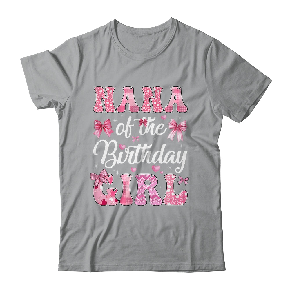 Nana Of The Birthday Girl Family Pink Coquette Bow Shirt & Hoodie | siriusteestore