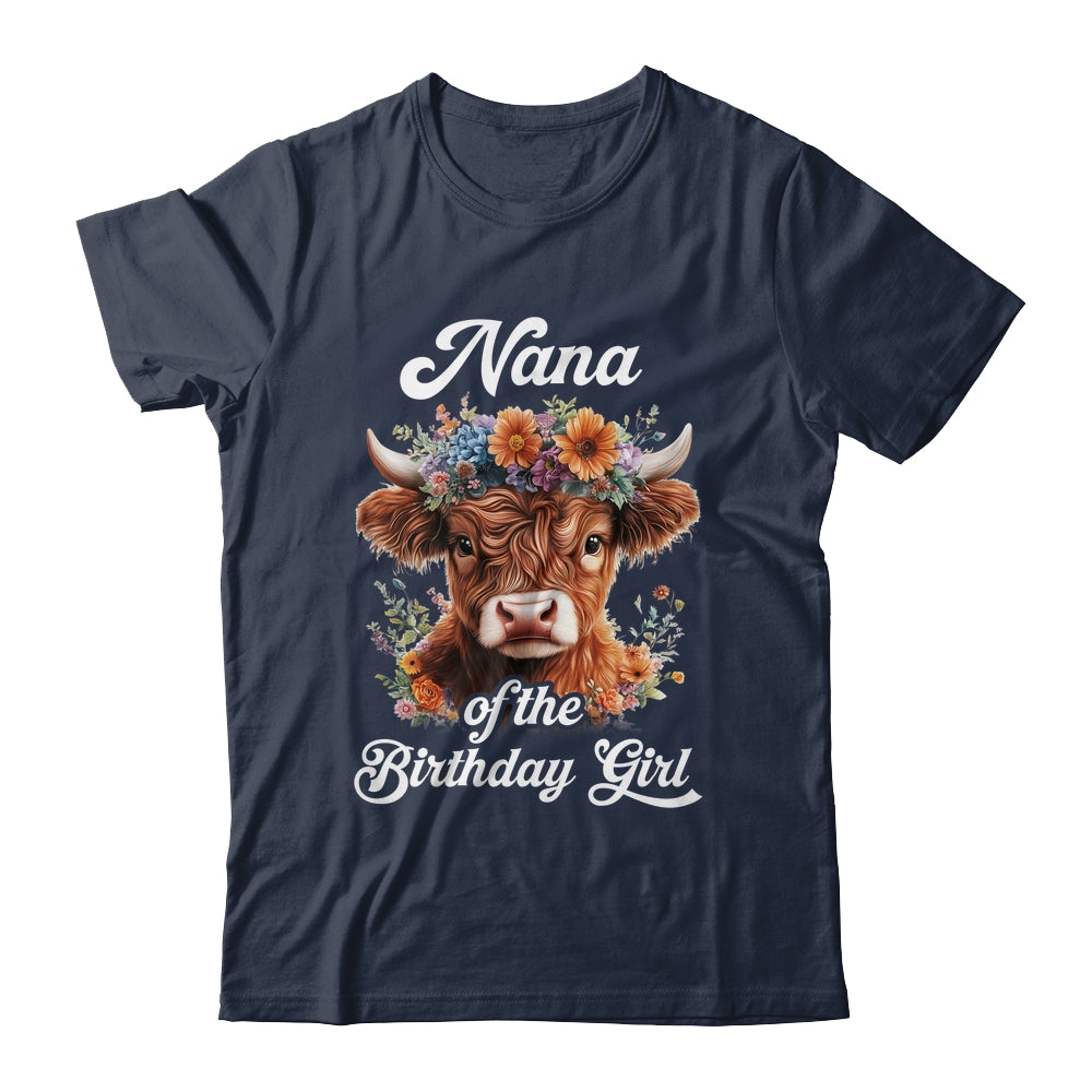 Nana Of The Birthday Girl Highland Cow Farm Family Shirt & Hoodie | siriusteestore