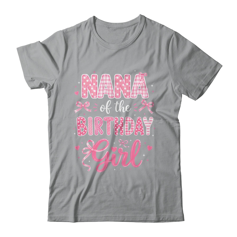 Nana Of The Birthday Girl Matching Pink Coquette Bow Shirt & Hoodie | siriusteestore
