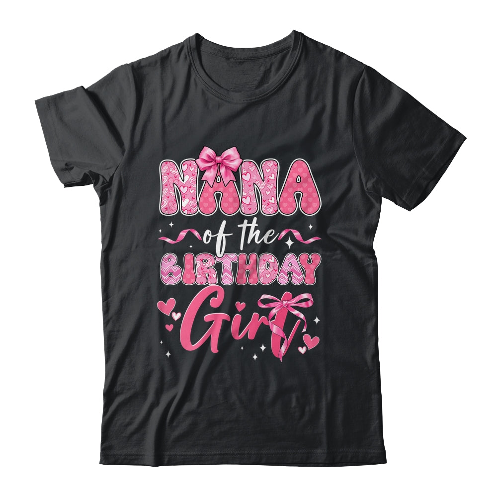 Nana Of The Birthday Girl Pink Coquette Bow Family Shirt & Hoodie | siriusteestore