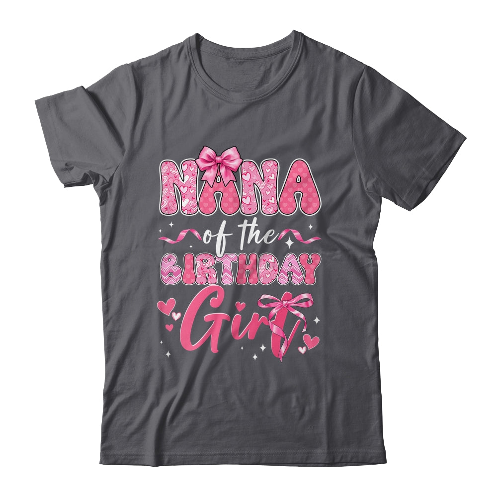 Nana Of The Birthday Girl Pink Coquette Bow Family Shirt & Hoodie | siriusteestore