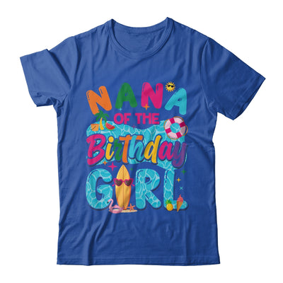 Nana Of The Birthday Girl Pool Party Beach Family Matching Shirt & Hoodie | siriusteestore