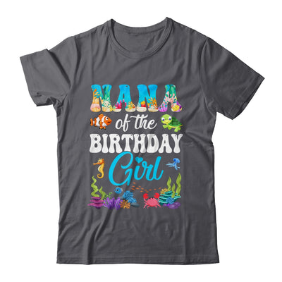 Nana Of The Birthday Girl Sea Fish Ocean Aquarium Party Shirt & Hoodie | siriusteestore