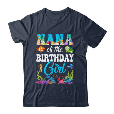 Nana Of The Birthday Girl Sea Fish Ocean Aquarium Party Shirt & Hoodie | siriusteestore