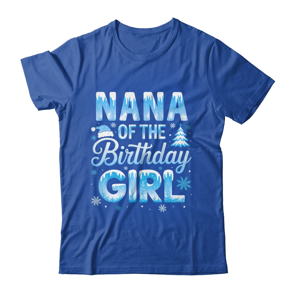 Nana Of The Birthday Girl Snowflakes Winter Family Matching Shirt & Hoodie | siriusteestore