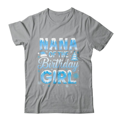 Nana Of The Birthday Girl Snowflakes Winter Family Matching Shirt & Hoodie | siriusteestore
