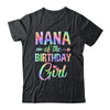 Nana Of The Birthday Girl Tie Dye 1st Birthday Girl Family Shirt & Hoodie | siriusteestore