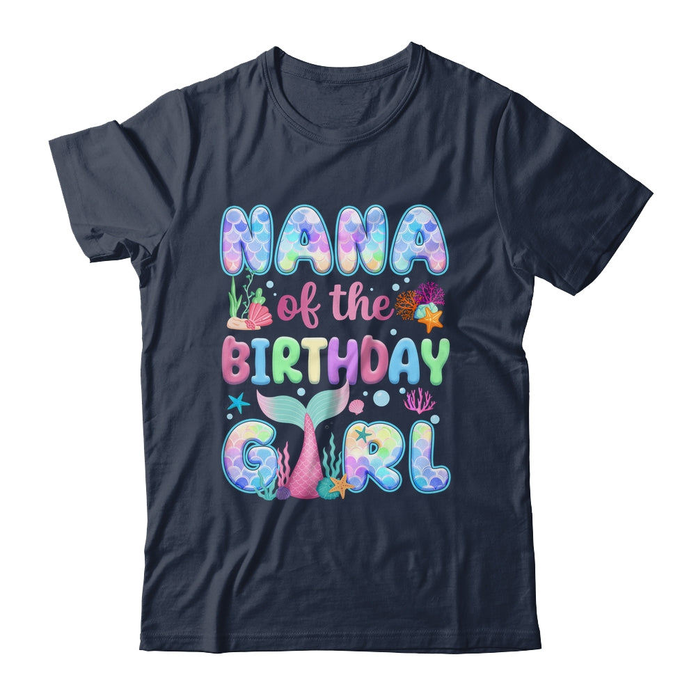 Nana Of The Birthday Mermaid Girl Family Matching Party Shirt & Hoodie | siriusteestore
