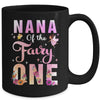 Nana Of The Fairy One 1st Birthday Girl Party Decoration Mug | siriusteestore
