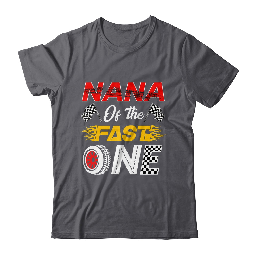 Nana Of The Fast One 1st Birthday Race Car Family Shirt & Hoodie | siriusteestore