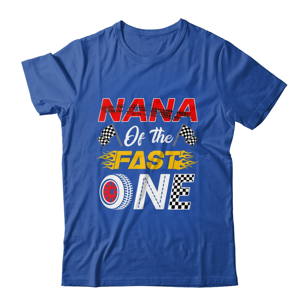 Nana Of The Fast One 1st Birthday Race Car Family Shirt & Hoodie | siriusteestore