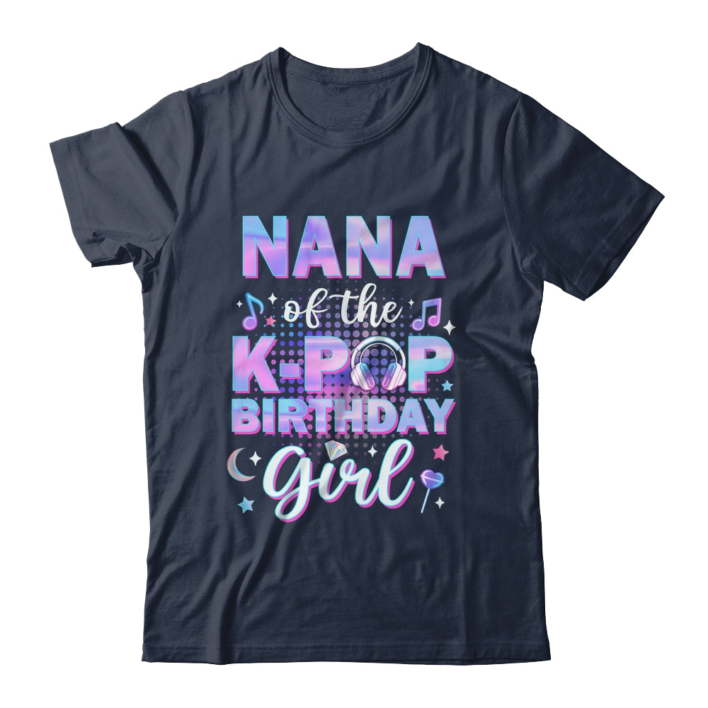 Nana Of The K-Pop Birthday Girl Matching Family Music Shirt & Hoodie | siriusteestore