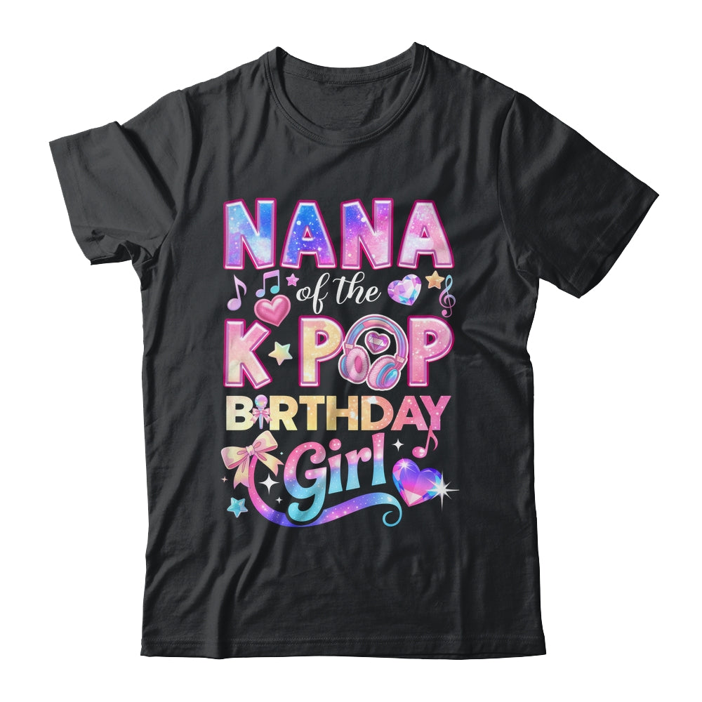 Nana Of The K-Pop Birthday Girls Korean Music Lovers Shirt & Hoodie | siriusteestore