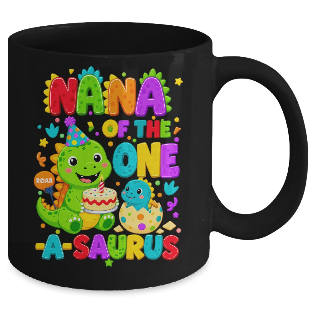 Nana Of The One-A-Saurus 1St Birthday Boy T-Rex Dinosaur Mug | siriusteestore