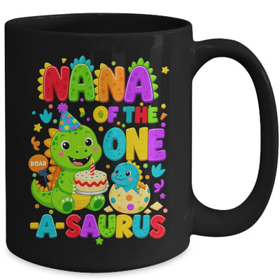 Nana Of The One-A-Saurus 1St Birthday Boy T-Rex Dinosaur Mug | siriusteestore
