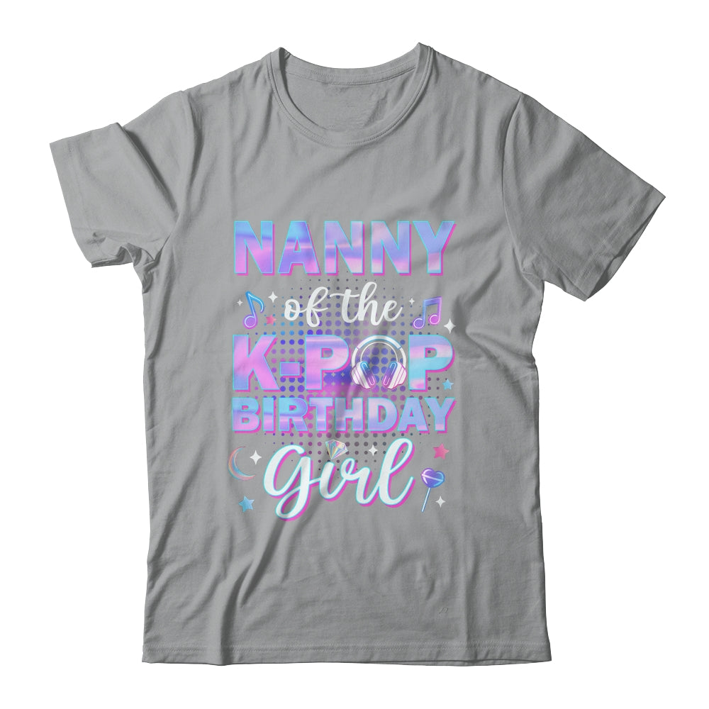 Nanny Of The K-Pop Birthday Girl Matching Family Music Shirt & Hoodie | siriusteestore