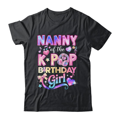 Nanny Of The K-Pop Birthday Girls Korean Music Lovers Shirt & Hoodie | siriusteestore