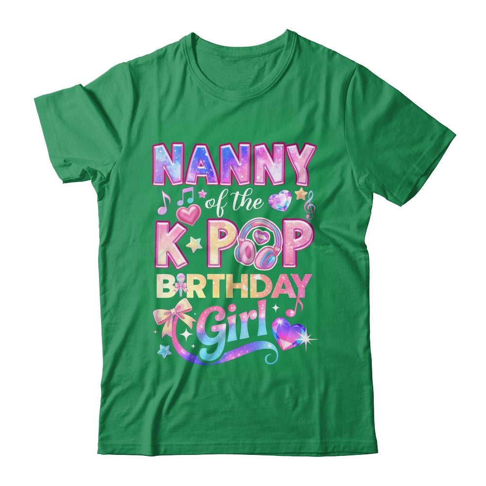 Nanny Of The K-Pop Birthday Girls Korean Music Lovers Shirt & Hoodie | siriusteestore