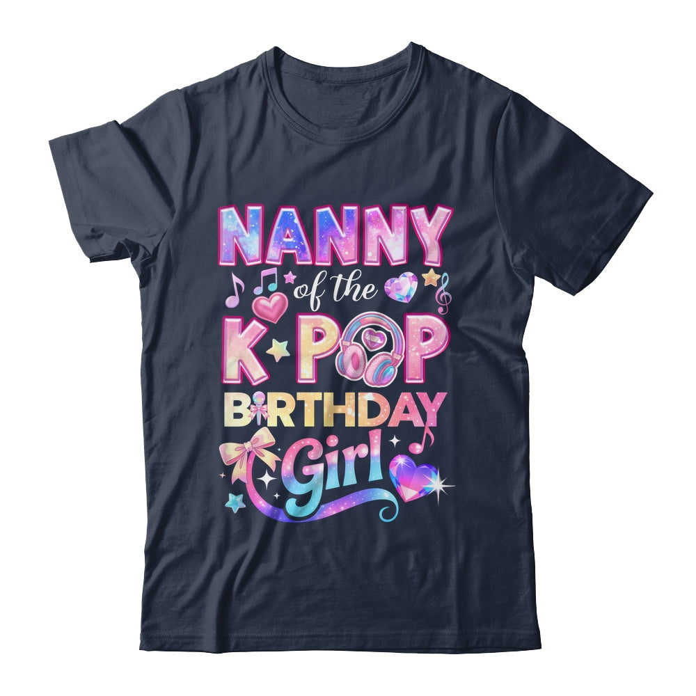 Nanny Of The K-Pop Birthday Girls Korean Music Lovers Shirt & Hoodie | siriusteestore