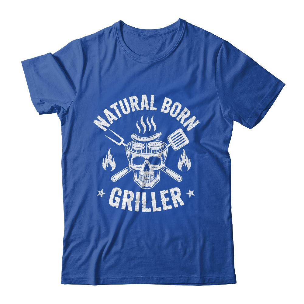 Natural Born Griller Funny BBQ Joke For Grill Lovers Shirt & Hoodie | siriusteestore