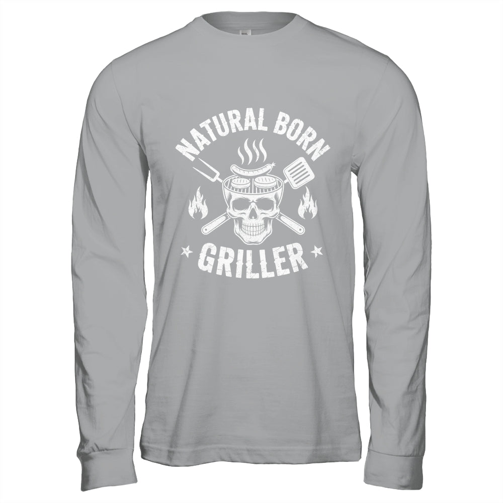 Natural Born Griller Funny BBQ Joke For Grill Lovers Shirt & Hoodie | siriusteestore