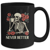 Never Better Skeleton Drinking Coffee Halloween Costume Mug | siriusteestore