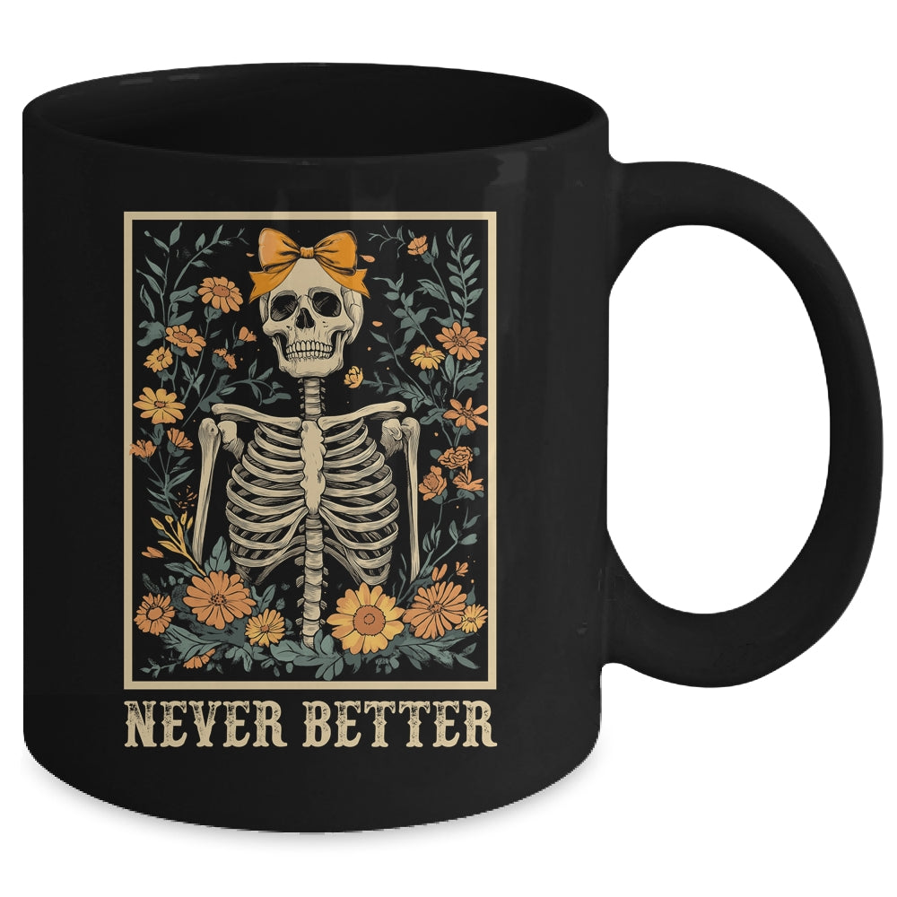 Never Better Skeleton Halloween Skull Mom Messy Bun Women Mug | siriusteestore
