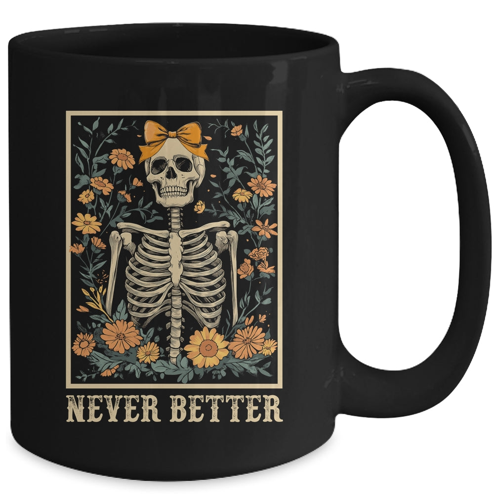 Never Better Skeleton Halloween Skull Mom Messy Bun Women Mug | siriusteestore