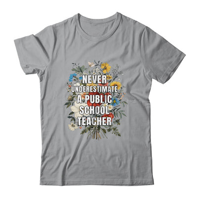 Never Underestimate A Public School Motivational Teacher Shirt & Hoodie | siriusteestore
