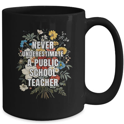 Never Underestimate A Public School Motivational Teacher Mug | siriusteestore