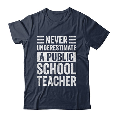 Never Underestimate A Public School Teacher Coach Quote Shirt & Hoodie | siriusteestore