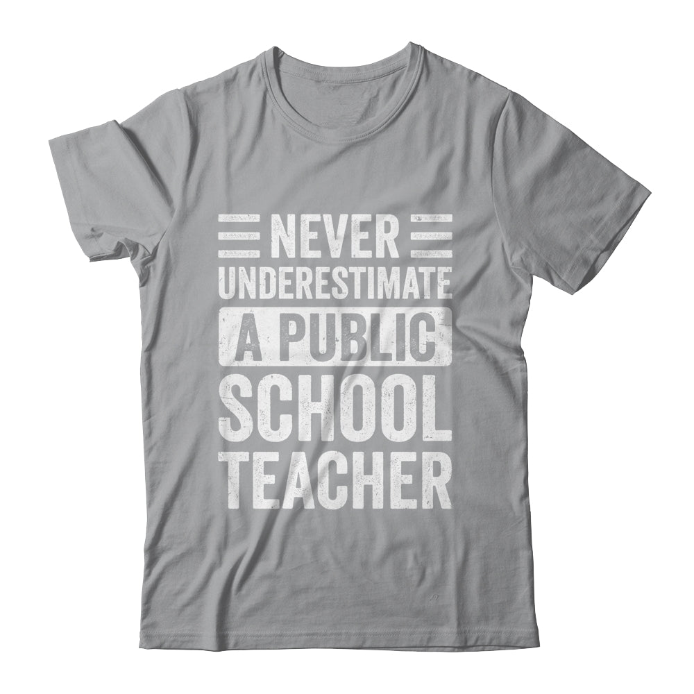 Never Underestimate A Public School Teacher Coach Quote Shirt & Hoodie | siriusteestore