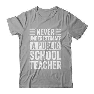 Never Underestimate A Public School Teacher Coach Quote Shirt & Hoodie | siriusteestore