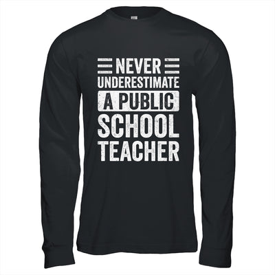 Never Underestimate A Public School Teacher Coach Quote Shirt & Hoodie | siriusteestore