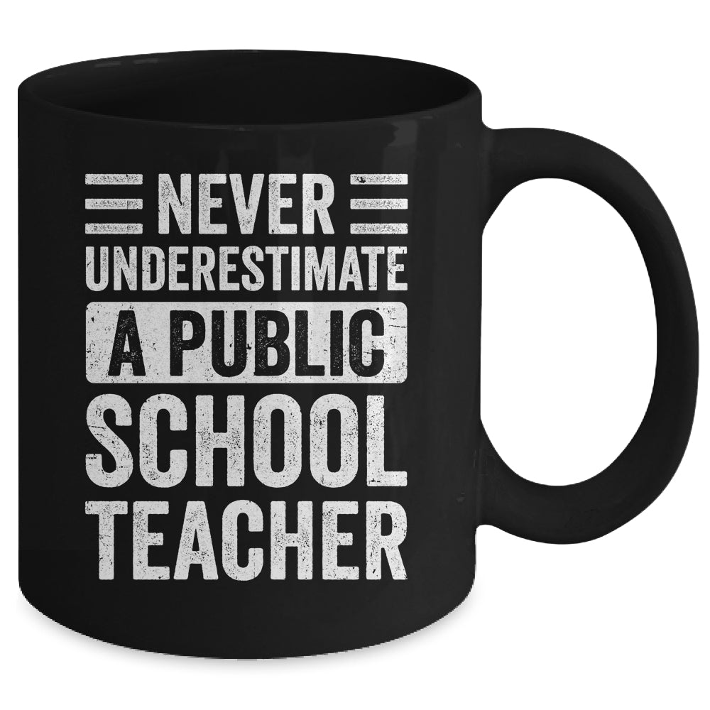 Never Underestimate A Public School Teacher Coach Quote Mug | siriusteestore